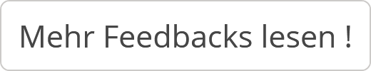 Mehr Feedbacks lesen !